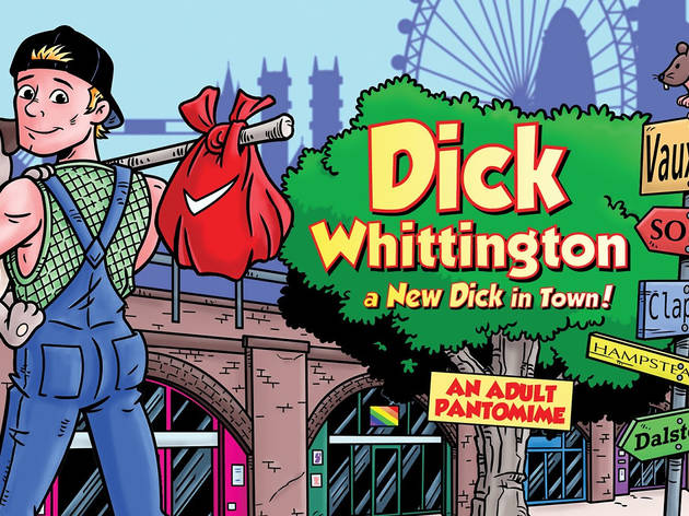 Dick Whittington: New Dick In Town Dick Whittington: New Dick in Town, Above the Stag, 2020