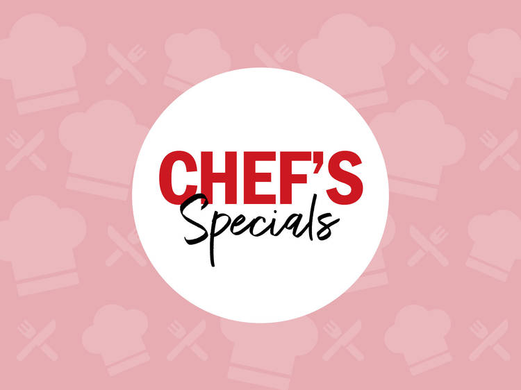 chef's specials