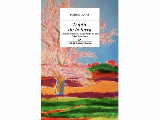 Tríptic de la terra, de Mercè Ibarz Tríptic de la terra, de Mercè Ibarz