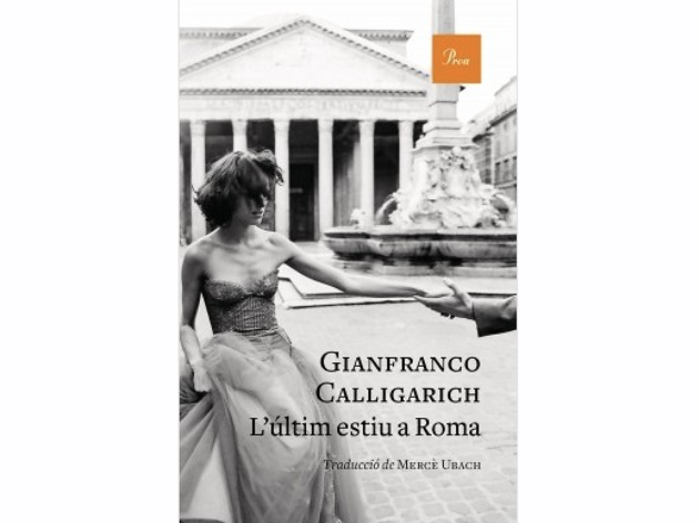 L'últim estiu a Roma, de Gianfranco Calligarich L'últim estiu a Roma, de Gianfranco Calligarich