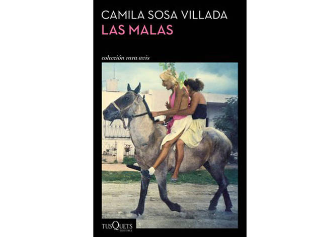 Las malas (Camila Sosa Villada) Las malas (Camila Sosa Villada)