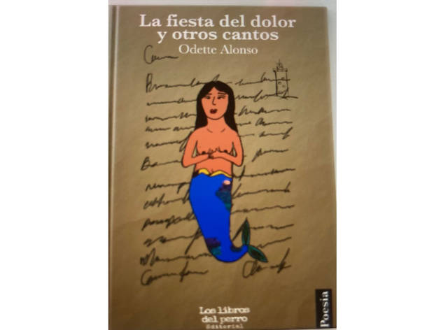 La fiesta del dolor y otros cantos (Odette Alonso) La fiesta del dolor y otros cantos (Odette Alonso)