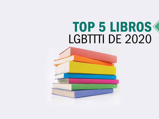 Libros lgbttti de 2020 los 5 mejores libros lgbttti de 2020