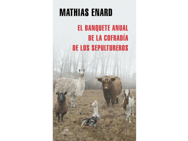 'El banquete anual de la cofradía de los sepultureros', de Mathias Enard 'El banquete anual de la cofradía de los sepultureros', de Mathias Enard
