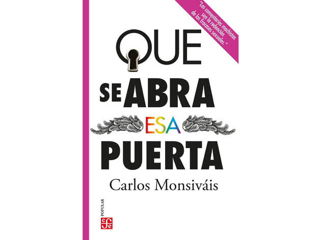 Que se abra esa puerta (Carlos Monsiváis)