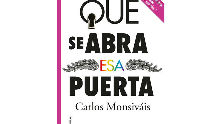 Que se abra esa puerta (Carlos Monsiváis)