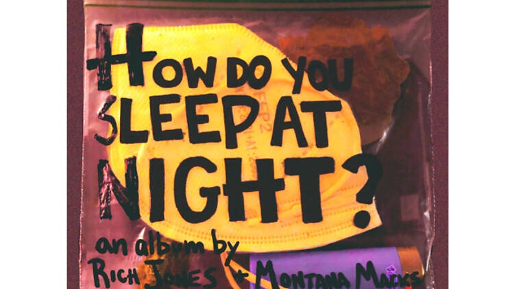 Rich Jones and Montana Macks, ‘How do you sleep at night?’