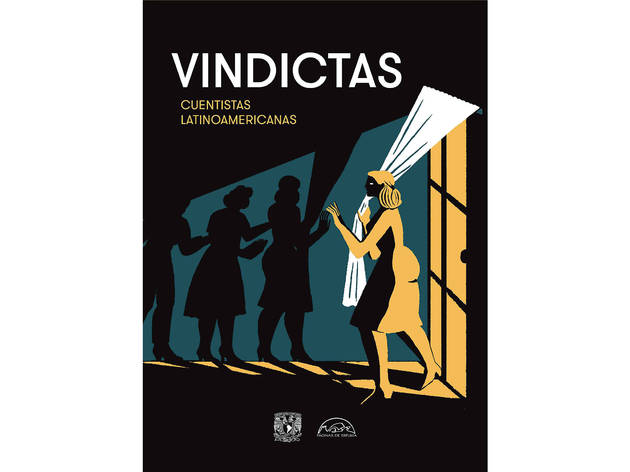 Vindictas. Cuentistas latinoamericanas (Socorro Venegas y Juan Casamayor) Vindictas. Cuentistas latinoamericanas (Socorro Venegas y Juan Casamayor)