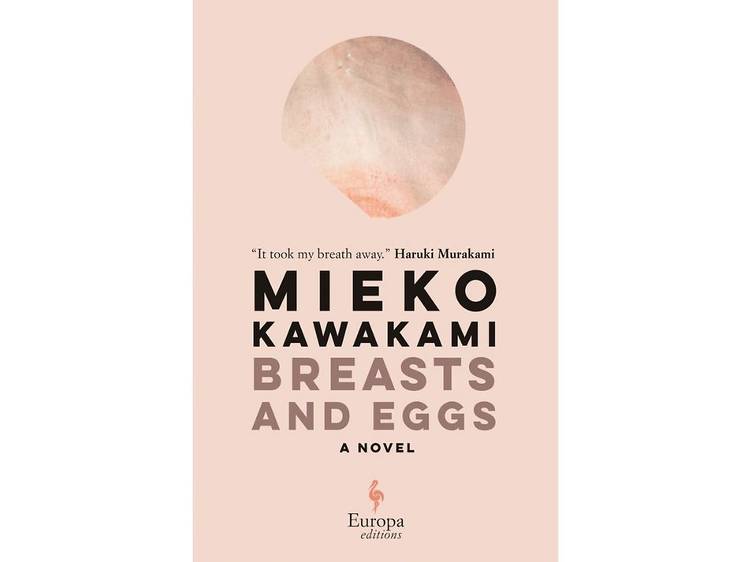 Breasts and Eggs by Mieko Kawakami 