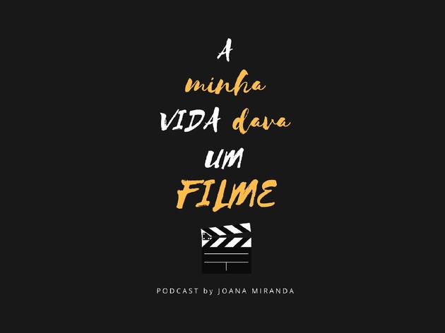 A Minha Vida Dava Um Filme A Minha Vida Dava Um Filme