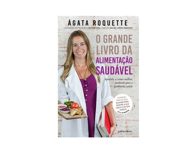 O Grande Livro da Alimentação – Ágata Roquette Livro, Cozinha, O Grande Livro da Alimentação, Ágata Roquette