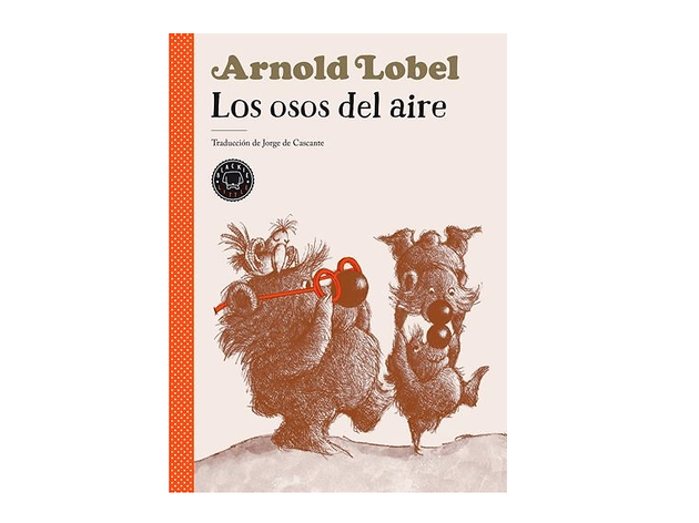 Libro infantil Los osos del aire, de Arnold Lobel Libro infantil Los osos del aire, de Arnold Lobel