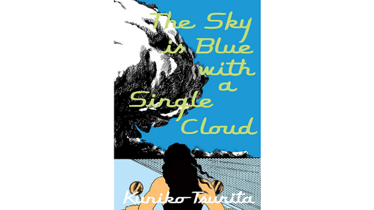 'The Sky is Blue with a Single Cloud' by Kuniko Tsurita