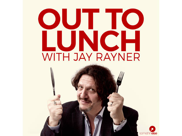 Out to Lunch with Jay Rayner Out to Lunch with Jay Rayner