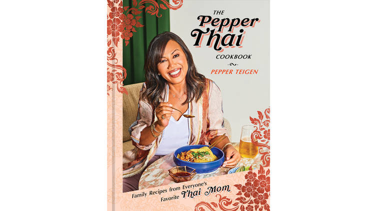 ‘The Pepper Thai Cookbook’ by Pepper Teigen and Garrett Snyder