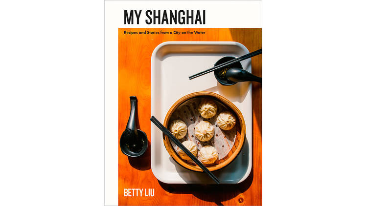 ‘My Shanghai’ by Betty Liu