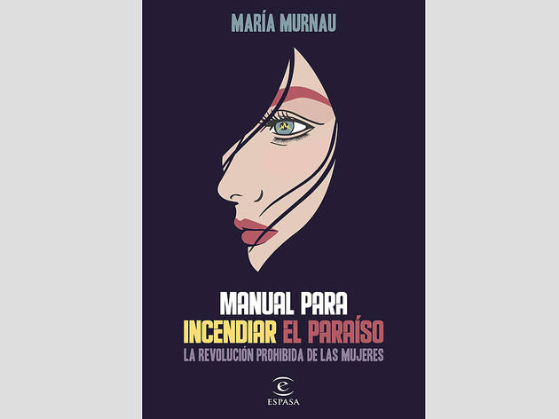 Manual para incendiar el paraíso Manual para incendiar el paraíso
