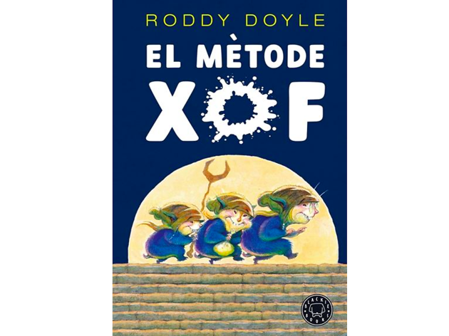 El Mètode Xof, de Roddy Doyle Llibre infantil El Mètode Xof, de Roddy Doyle