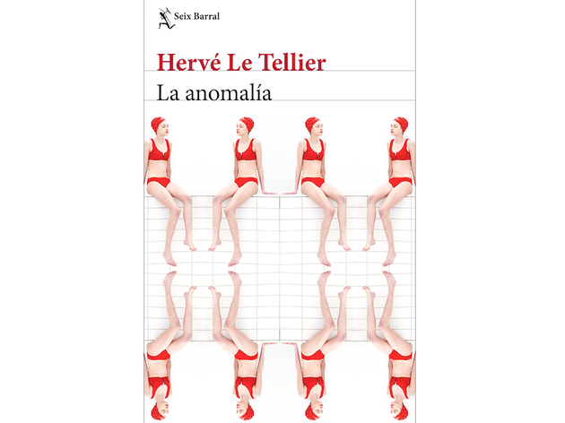 'La anomalía', Hervé Le Tellier 'La anomalía', Hervé Le Tellier
