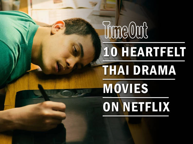 10 most heartfelt Thai drama movies on Netflix