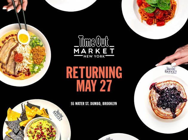 Time Out Market New York is reopening on May 27 Time Out Market New York is reopening on May 27