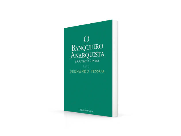 O Banqueiro Anarquista e Outros Contos Livro, O Banqueiro Anarquista e Outros Contos, Fernando Pessoa