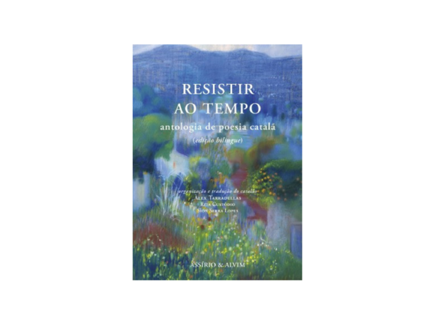 livros Resistir ao Tempo – Antologia de Poesia Catalã