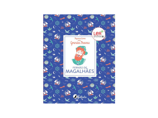 Pequenos Livros sobre Grandes Pessoas 1: Fernão de Magalhães Pequenos Livros sobre Grandes Pessoas 1: Fernão de Magalhães