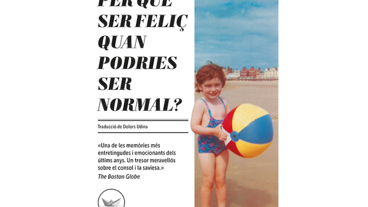 'Per què ser feliç quan podries ser normal', de Jeanette Winterson