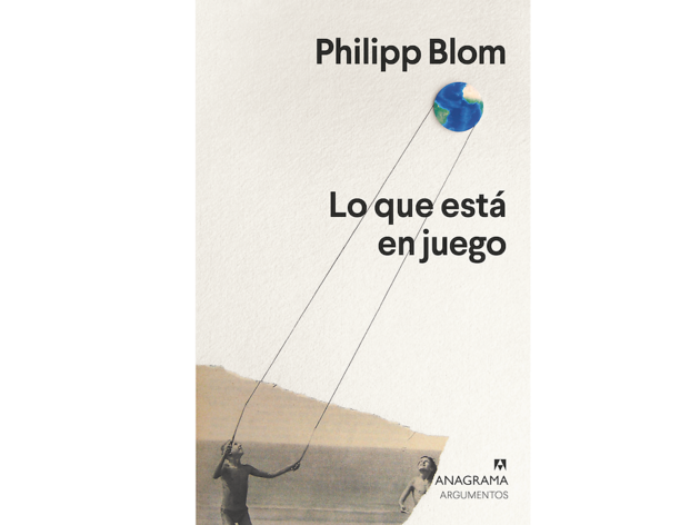 'Lo que está en juego', de Philipp Blom 'Lo que está en juego', de Philipp Blom