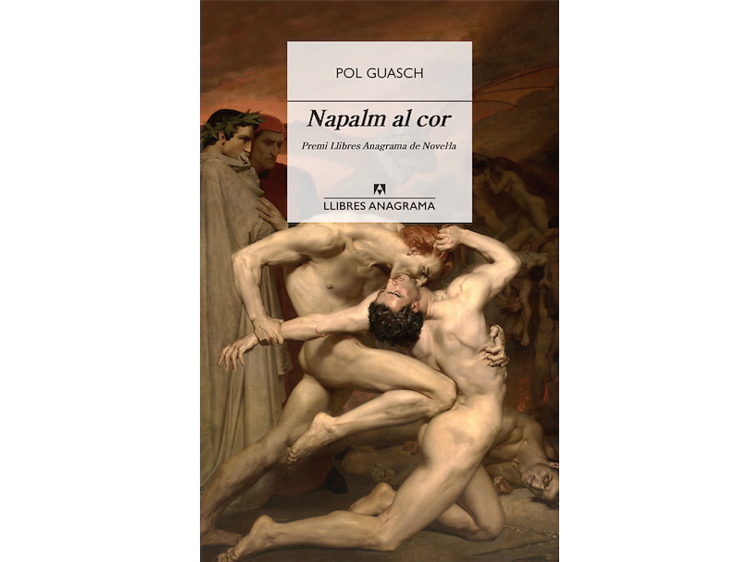 Pol Guasch, 'Napalm al cor' (Anagrama)