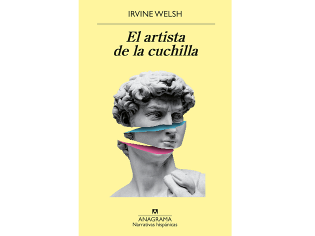 'El artista de la cuchilla', Irvine Welsh 'El artista de la cuchilla', Irvine Welsh