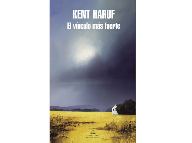 'El vínculo mas fuerte', de Kent Haruf 'El vínculo mas fuerte', de Kent Haruf