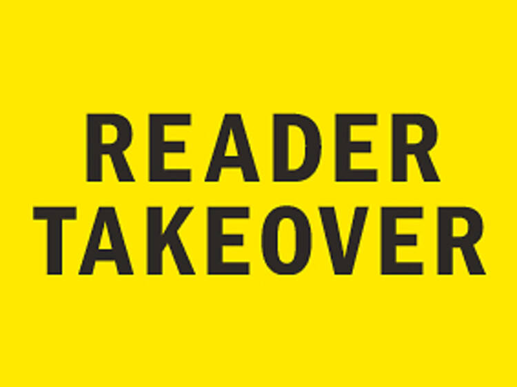 Time Out Reader Takeover Contributor