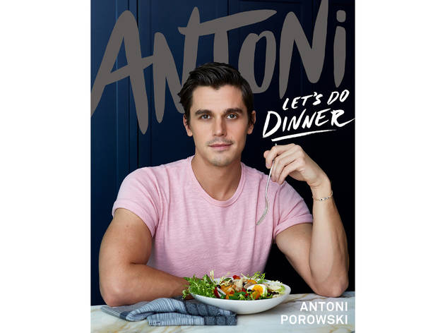 Antoni: Let's Do Dinner Antoni: Let's Do Dinner