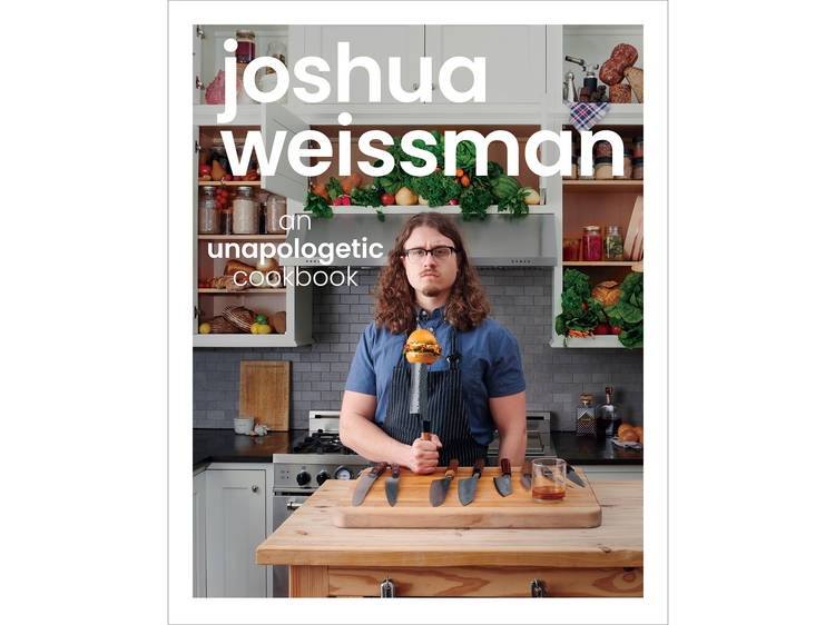 ‘An Unapologetic Cookbook’ by Joshua Weissman
