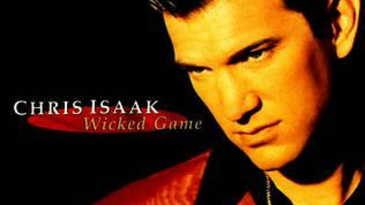 ‘Wicked Game’ by Chris Isaak