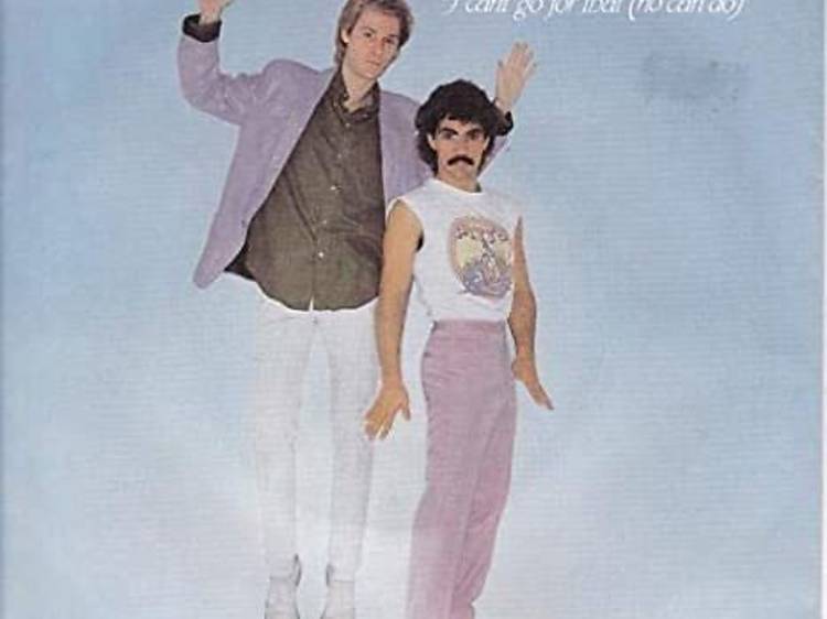 ‘I Can’t Go With That’ by Hall & Oates
