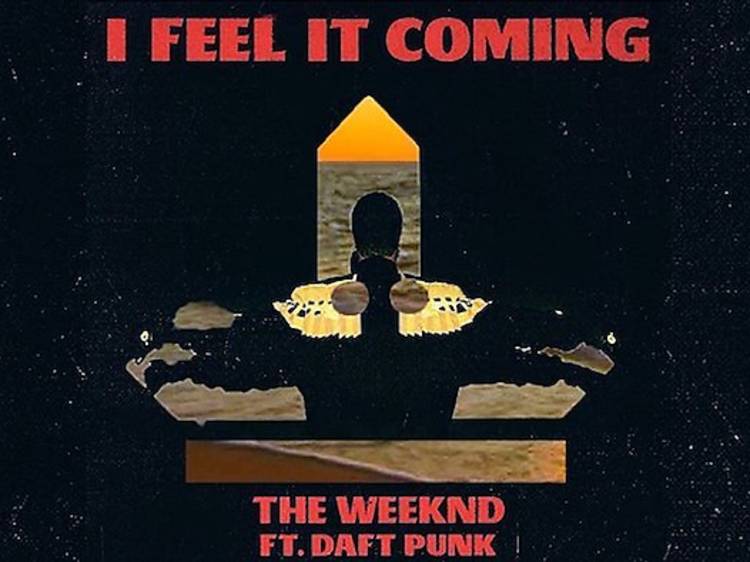 ‘I Feel It Coming’ by The Weeknd