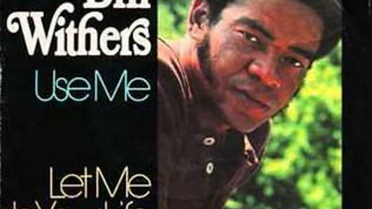 ‘Use Me’ by Bill Withers