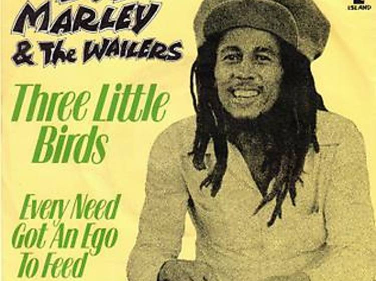 ‘Three Little Birds’ by Bob Marley & The Wailers