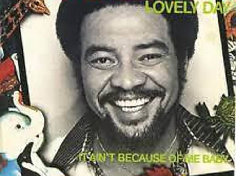 'Lovely Day' by Bill Withers