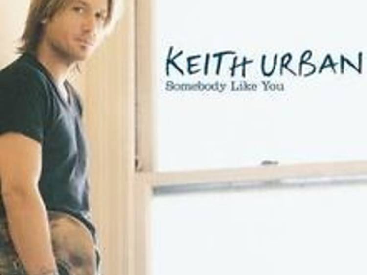 ‘Somebody Like You’ by Keith Urban