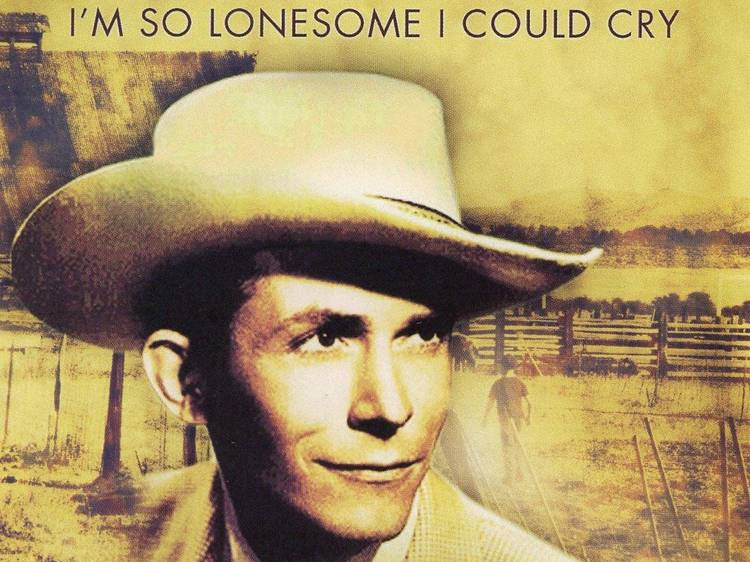 'I'm So Lonesome I Could Cry' by Hank Williams