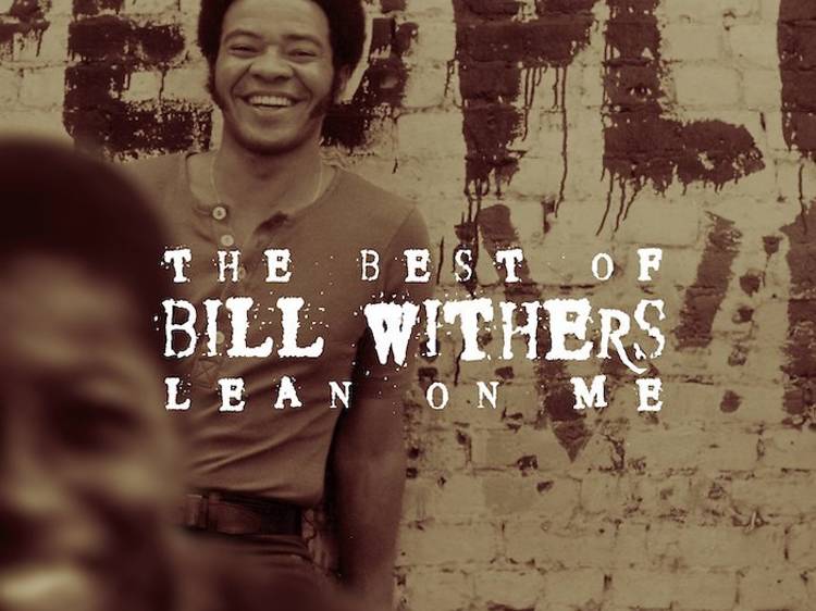 ‘Lean on Me’ by Bill Withers