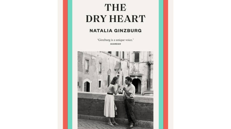 ‘The Dry Heart’ by Natalia Ginzburg