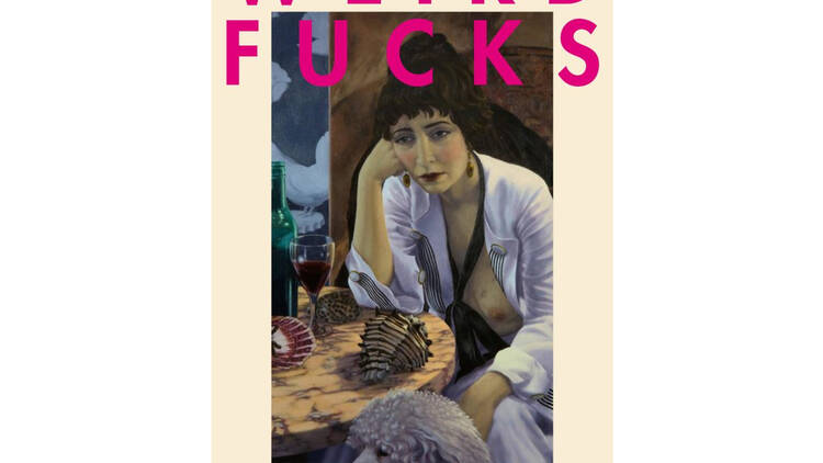 ‘Weird Fucks’ by Lynne Tillman