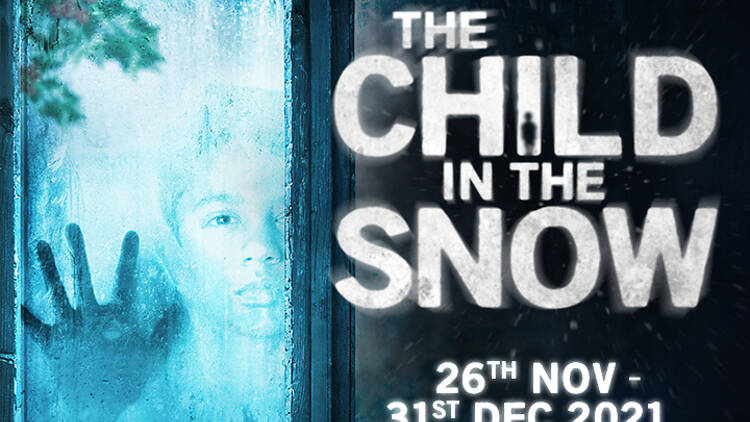 Child in the Snow, Wilton’s Music Hall, 2021