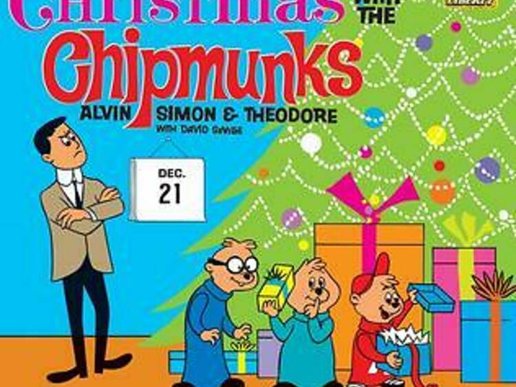 ‘The Chipmunk Song (Christmas Don’t Be Late)’ by David Seville & the Chipmunks