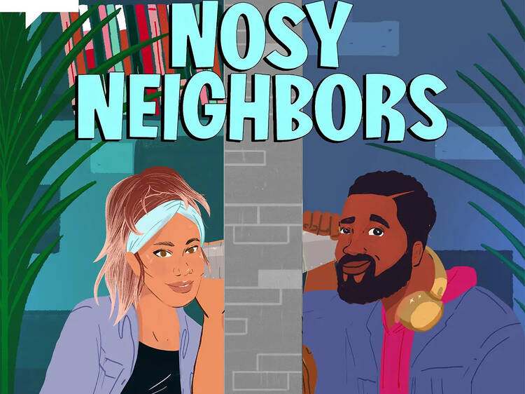 Nosy Neighbors